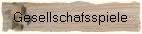 Gesellschafsspiele